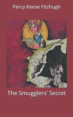 The Smugglers' Secret by Percy Keese Fitzhugh