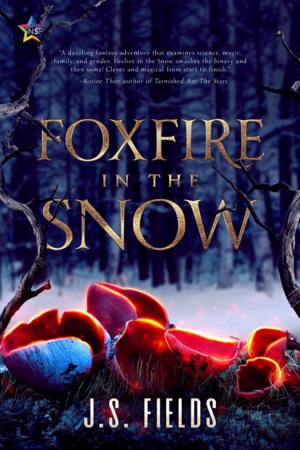 Foxfire in the Snow by J.S. Fields