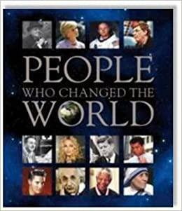 Peple Who Changed The World by Rodney Castleden