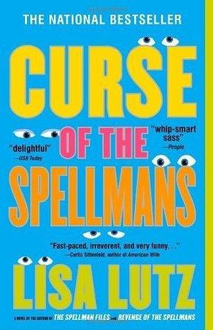 Curse of the Spellmans: Document #2 by Lisa Lutz, Lisa Lutz