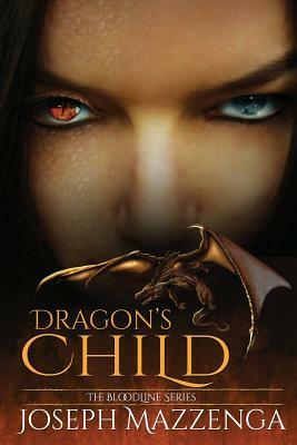 Dragon's Child by Joseph Mazzenga