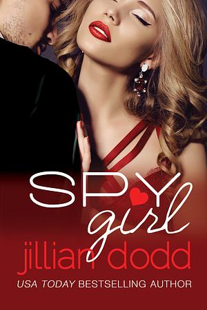 Spy Girl by Jillian Dodd