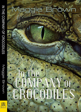 In the Company of Crocodiles by Maggie Brown