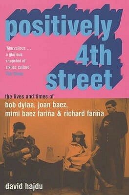 Positively Fourth Street by David Hajdu