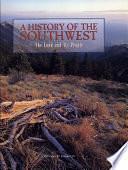 A History of the Southwest: The Land and Its People by Thomas E. Sheridan