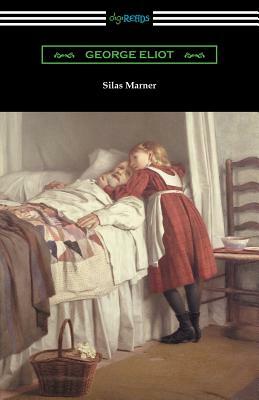 Silas Marner (with an Introduction by Esther Wood) by George Eliot