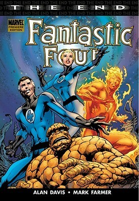 Fantastic Four: The End by Mark Farmer, Alan Davis