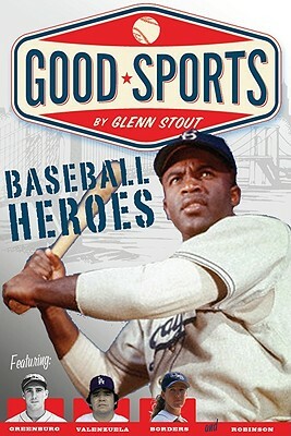 Baseball Heroes by Glenn Stout