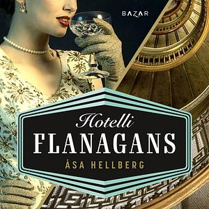 Hotelli Flanagans by Åsa Hellberg