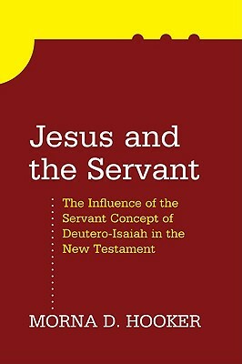 Jesus and the Servant by Morna D. Hooker