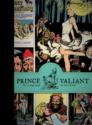 Prince Valiant, Vol. 5: 1945-1946 by Hal Foster