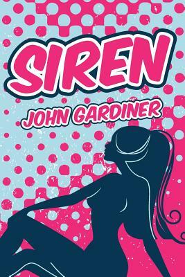 Siren by John Gardiner