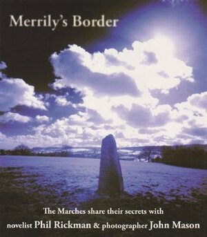 Merrily's Border: The Marches Share Their Secrets by Phil Rickman, John Mason