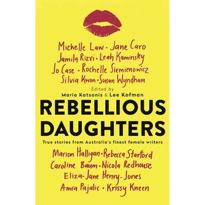 Rebellious Daughters by Maria Katsonis