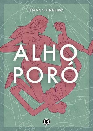 Alho-Poró by Bianca Pinheiro