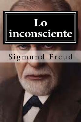 Lo inconsciente by Sigmund Freud