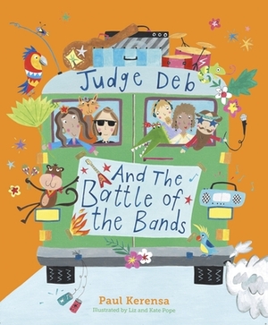 Judge Deb and the Battle of the Bands by Paul Kerensa