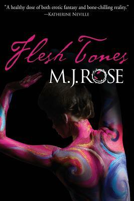 Flesh Tones by M.J. Rose