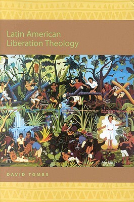 Latin American Liberation Theology by David Tombs