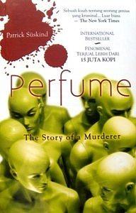 Perfume: the story of a murderer by Patrick Süskind