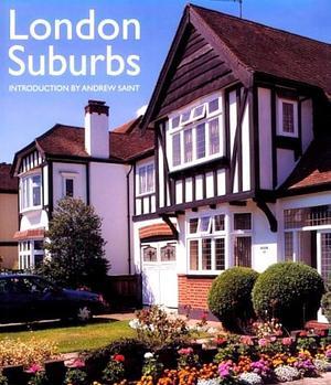 London Suburbs by Andrew Saint