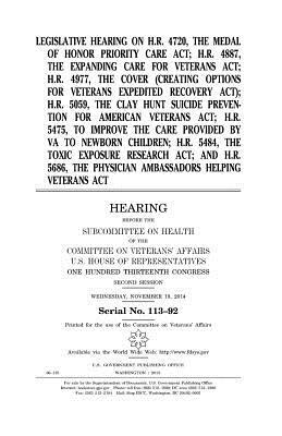 Legislative hearing on H.R. 4720, the Medal of Honor Priority Care Act; H.R. 4887, the Expanding Care for Veterans Act; H.R. 4977, the COVER (Creating by Committee On Veterans Affairs, United States Congress, United States House of Representatives