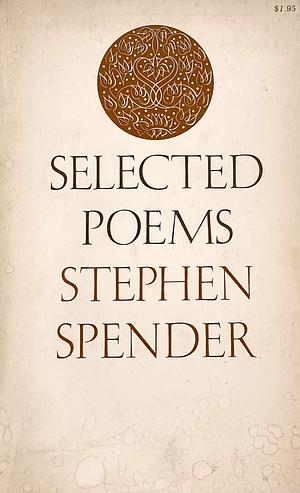 Selected Poems by Stephen Spender