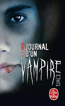 Journal d'un vampire 3 by L.J. Smith