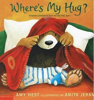 Where's My Hug? by Amy Hest, Amy Hest