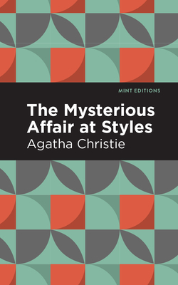 The Mysterious Affair at Styles by Agatha Christie