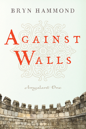 Against Walls by Bryn Hammond
