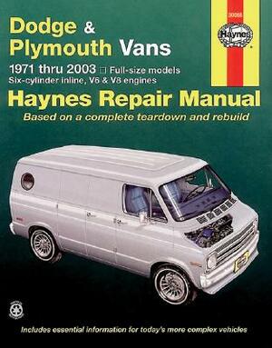 Haynes Dodge & Plymouth Vans: 1971 Thru 2003 by Rob Maddox