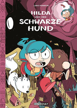 Hilda und der schwarze Hund by Luke Pearson