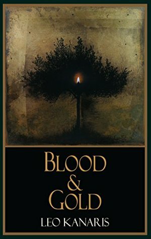 Blood & Gold by Leo Kanaris