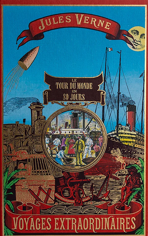 Le tour du monde en quatre-vingts jours by Jules Verne