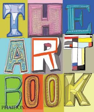 The Art Book by Editors of Phaidon