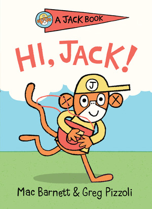 Hi, Jack! by Mac Barnett