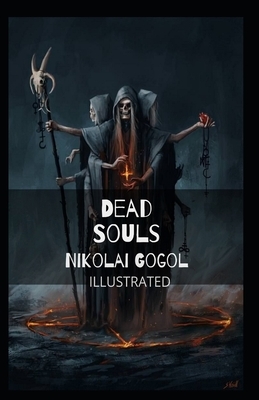 Dead Souls Illustrated by Nikolai Gogol