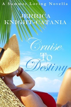 Cruise to Destiny by Jerrica Knight-Catania