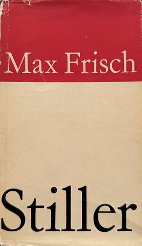 Stiller, by Max Frisch. 1965 Edition. German Text by Max Frisch