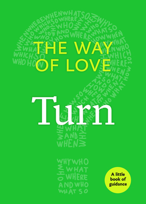 The Way of Love: Turn by Church Publishing