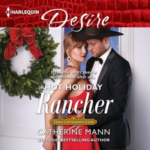 Hot Holiday Rancher by Catherine Mann