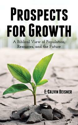 Prospects for Growth by E. Calvin Beisner