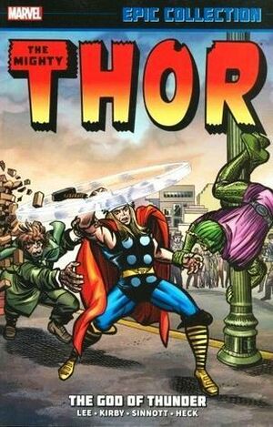 Thor Epic Collection Vol. 1: The God of Thunder by Dick Ayers, Larry Lieber, Stan Lee, Jack Kirby