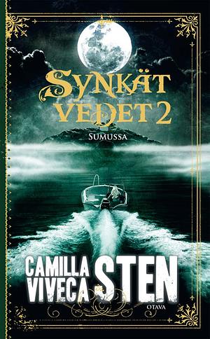 Sumussa by Camilla Sten, Viveca Sten