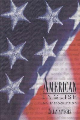 American English: An Introduction by Zoltan Kovecses