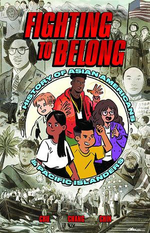 Fighting to Belong!: Asian American, Native Hawaiian, and Pacific Islander History from the 1700s Through the 1800s by Amy Chu