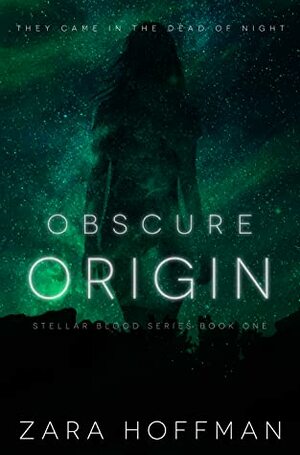 Obscure Origin by Zara Hoffman