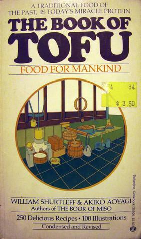 Book Of Tofu by William Shurtleff, William Shurtleff