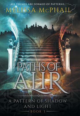 Paths of Alir by Melissa McPhail